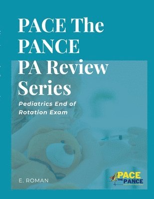 PACE The PANCE PA Review Series 1