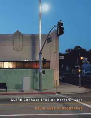 bokomslag Eyes on Moryork - 2014 Kevin Hass Photographs
