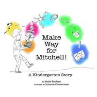 bokomslag Make Way for Mitchell! A Kindergarten Story