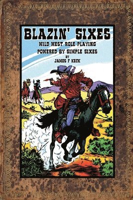 James Keck - Blazin' Sixes, Häftad