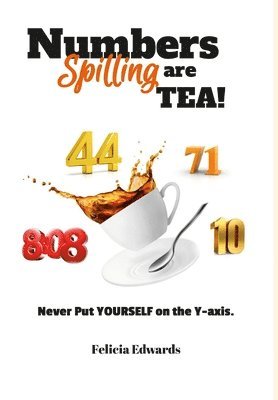 bokomslag Numbers are Spilling TEA!