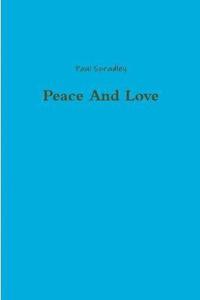 bokomslag Peace and Love