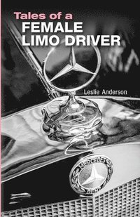 bokomslag Tales of a Female Limo Driver