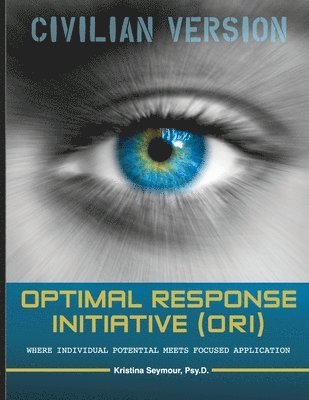 bokomslag Optimal Response Initiative (ORI) Civilian Version