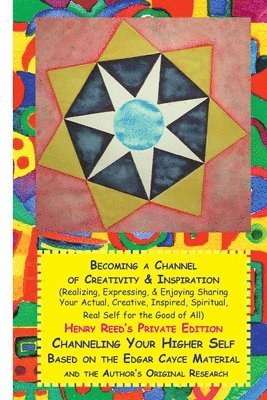 Henry Reed - Becoming a Channel of Creativity and Inspiration, Häftad