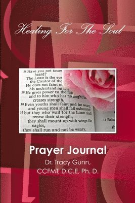 Healing for the Soul-Prayer Journal 1