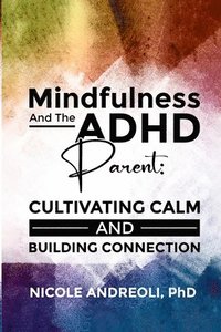 bokomslag Mindfulness & the ADHD Parent