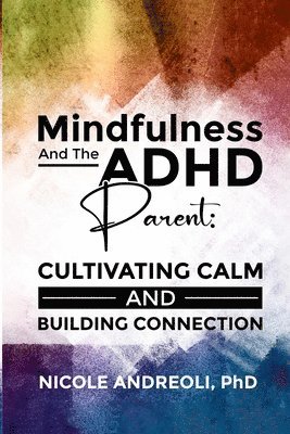bokomslag Mindfulness & the ADHD Parent