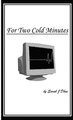 For Two Cold Minutes 1