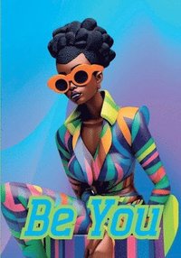 bokomslag Be You Notebook for African Women and Young Adults
