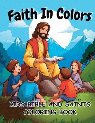 bokomslag Faith In Colors Kids Bible And Saints Coloring Book