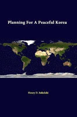 bokomslag Planning for A Peaceful Korea