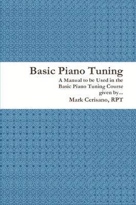 bokomslag Basic Piano Tuning