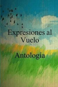 bokomslag Expresiones Al Vuelo Antologia