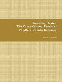 bokomslag The Carter-Barnett Family of Woodford County, Kentucky