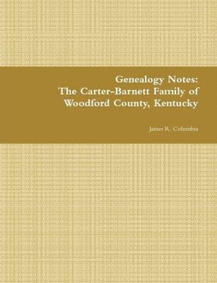 Carter-Barnett Family of Woodford County, Kentucky 1