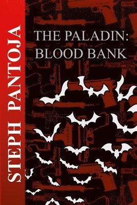 Stephen Pantoja - Paladin: Blood Bank, Häftad
