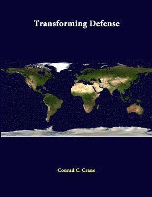 Conrad C. Crane, Strategic Studies Institute - Transforming Defense, Häftad