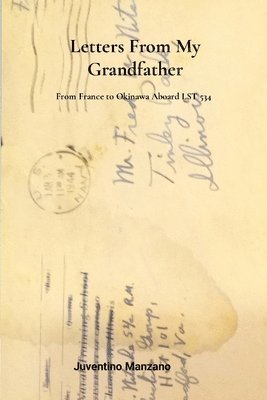 Juventino Manzano - Letters from my Grandfather, Häftad