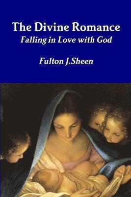 Fulton J. Sheen - Divine Romance, Häftad
