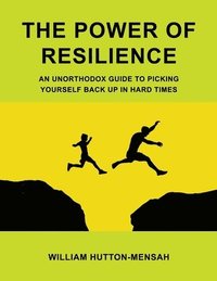 bokomslag The Power of Resilience