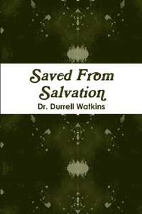 bokomslag Saved from Salvation