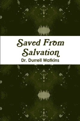 bokomslag Saved from Salvation