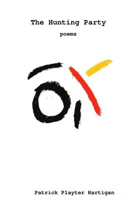 Patrick Hartigan - Hunting Party, Häftad