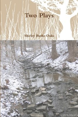 Shirley Burke Oaks - Two Plays, Häftad