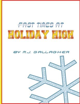 Fast Times at Holiday High 1