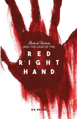 Sherlock Holmes and the Case of the Red Right Hand 1