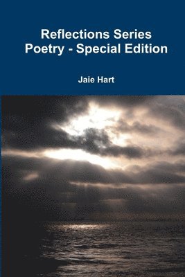 Reflections Series Poetry - Special Edition