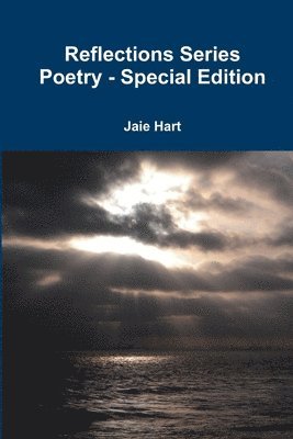 Reflections Series Poetry - Special Edition 1