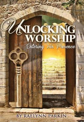 Unlocking Worship 1