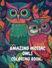 bokomslag Amazing Mosaic Owls Coloring Book