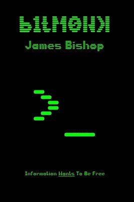 James Bishop - B1tm0nk, Häftad