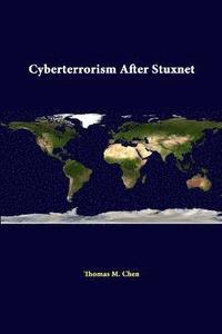 bokomslag Cyberterrorism After Stuxnet