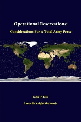 Operational Reservations: Considerations for A Total Army Force 1