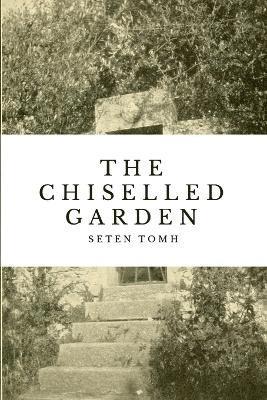 Seten Tomh - Chiselled Garden, Häftad