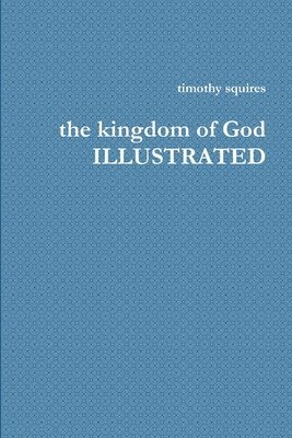 the Kingdom of God Illustrated 1