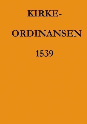 Christian 3, Christian - Kirkeordinansen 1539, Häftad