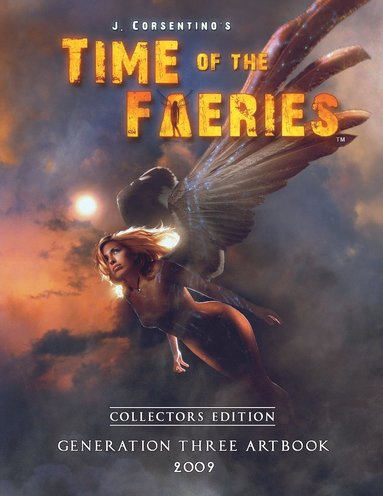 bokomslag Time of the Faeries: Generation Three Art Book Collectors Edition