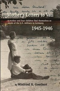 bokomslag Mother's Letters to Vati