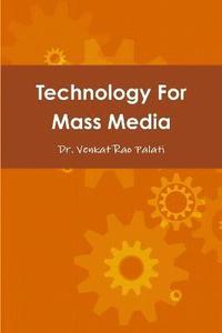 bokomslag Technology For Mass Media