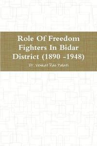 bokomslag Role Of Freedom Fighters In Bidar District (1890 -1948)