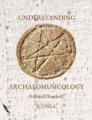 bokomslag Understanding Archaeomusicology