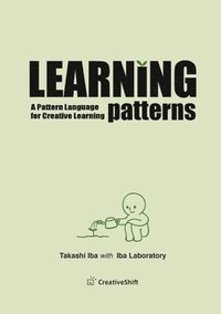 bokomslag Learning Patterns: A Pattern Language for Creative Learning