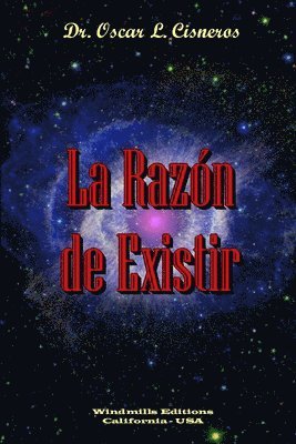 Oscar L. Cisneros, Dr. Oscar L Cisneros, Oscar L Cisneros - Razon De Existir, Häftad