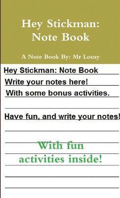 Hey Stickman: Note Book 1