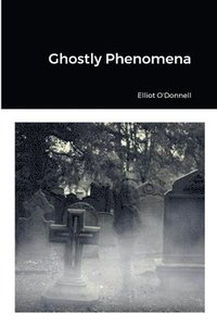 bokomslag Ghostly Phenomena